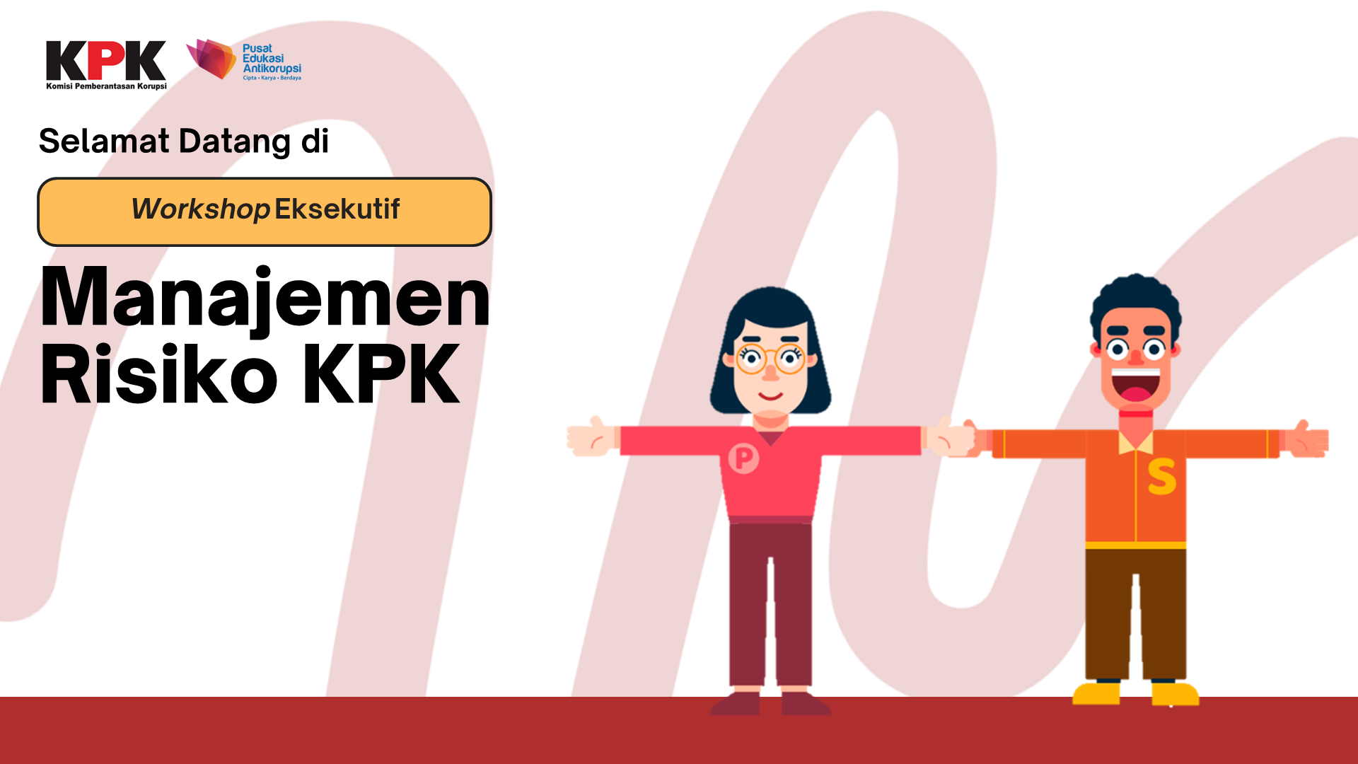 Workshop Eksekutif Manajemen Risiko KPK